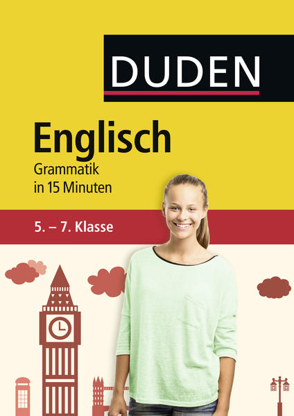 Englisch in 15 Minuten - Grammatik 5.-7. Klasse