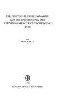 Die politische Einflussnahme auf die Entstehung der Reichskammergerichtsordnung 1548