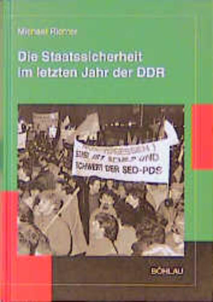 Die Staatssicherheit im letzten Jahr der DDR