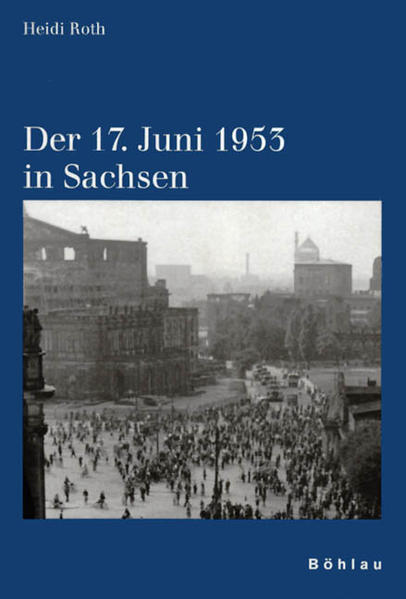 Der 17. Juni 1953 in Sachsen