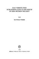 Das Verhältnis Schlesiens zum Alten Reich in der Frühen Neuzeit