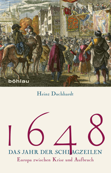1648 – Das Jahr der Schlagzeilen