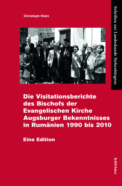 Die Gesamtvisitation der Evangelischen Kirche A.B. in Rumänien 1990–2010