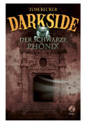 Darkside - Der schwarze Phönix