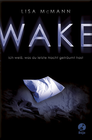 WAKE - Ich weiß, was du letzte Nacht geträumt hast