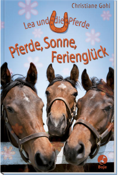 Lea und die Pferde - Pferde, Sonne, Ferienglück