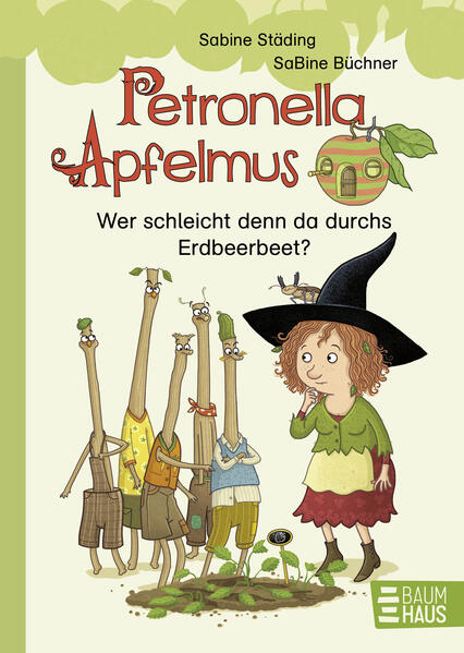 Petronella Apfelmus - Wer schleicht denn da durchs Erdbeerbeet?