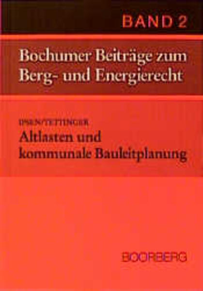 Altlasten und kommunale Bauleitplanung
