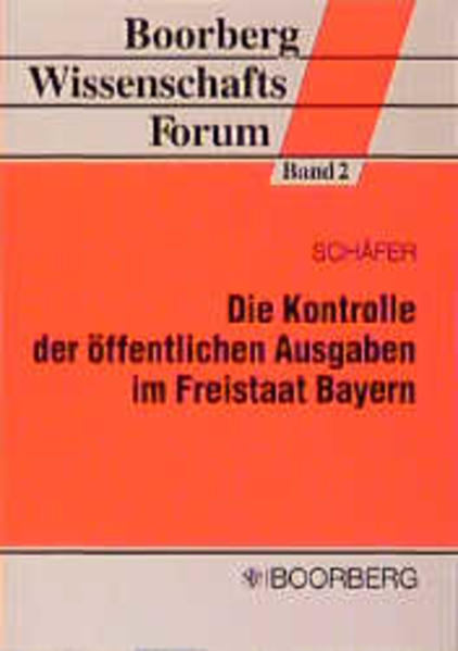 Die Kontrolle der öffentlichen Ausgaben im Freistaat Bayern