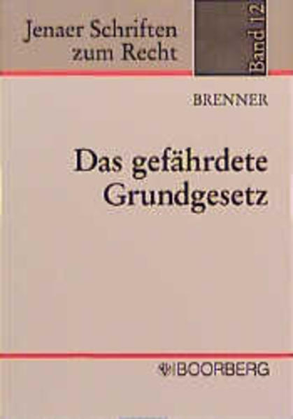 Das gefährdete Grundgesetz
