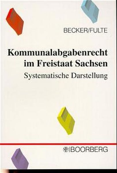 Kommunalabgabenrecht im Freistaat Sachsen