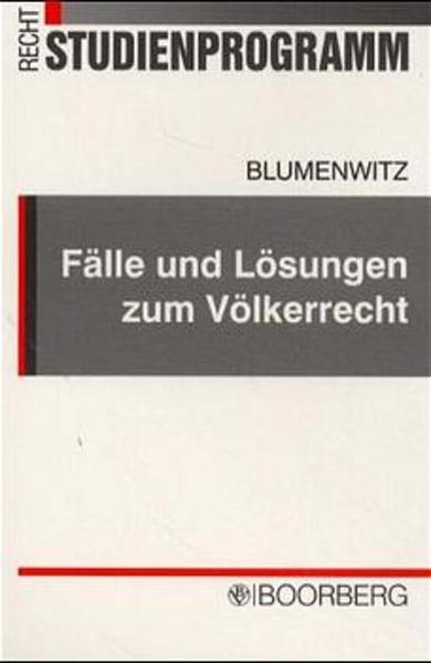 Fälle und Lösungen zum Völkerrecht