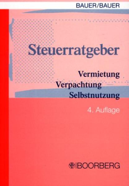 Steuerratgeber Vermietung - Verpachtung - Selbstnutzung