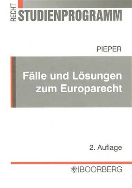 Fälle und Lösungen zum Europarecht