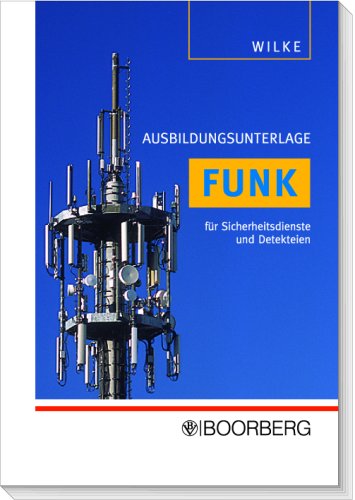 Ausbildungsunterlagen Funk für Sicherheitsdienste und Detekteien