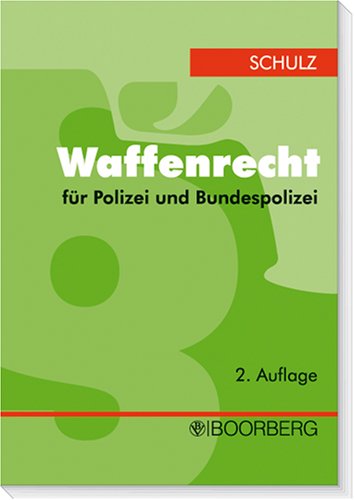 Waffenrecht für Polizei und Bundespolizei