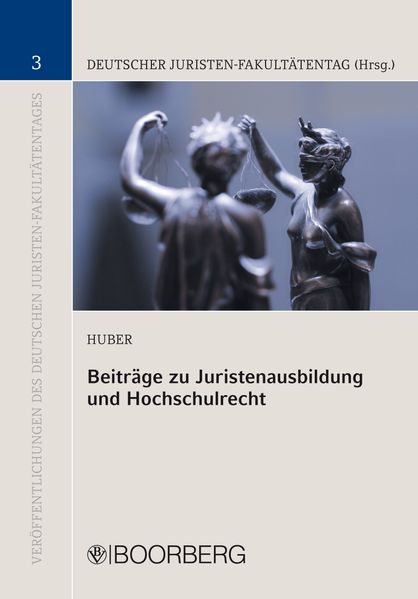 Beiträge zu Juristenausbildung und Hochschulrecht