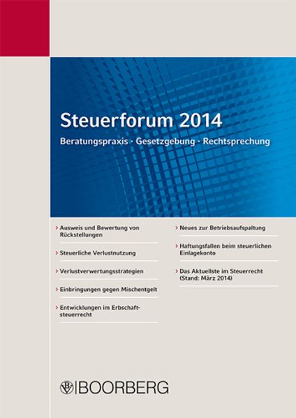 Steuerforum 2014 Beratungspraxis · Gesetzgebung · Rechtsprechung