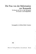Die Frau von der Reformation zur Romantik