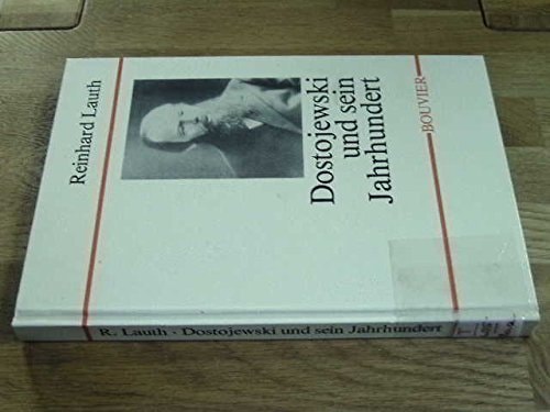 Dostojewski und sein Jahrhundert