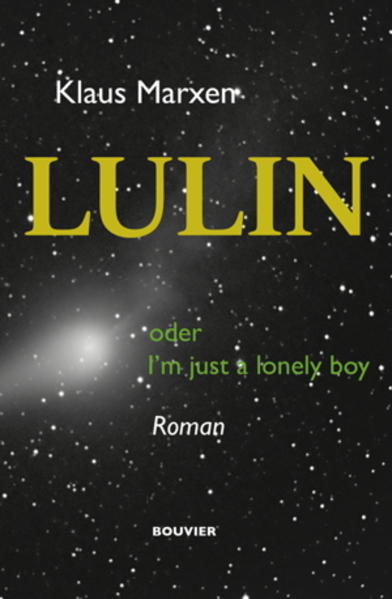 Lulin oder I’m just a lonely boy