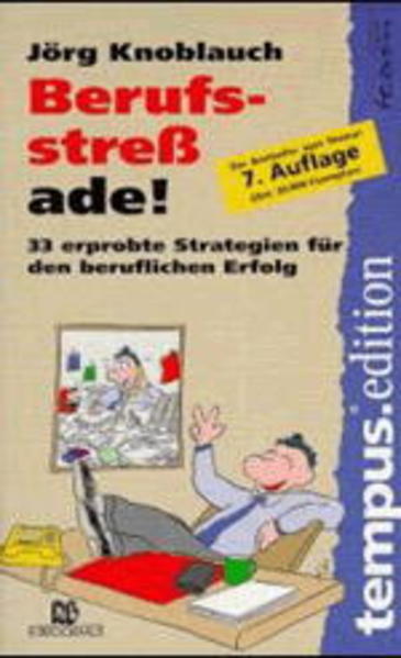 Berufsstress ade!