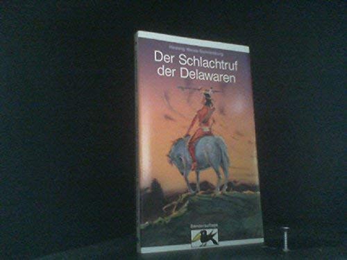 Der Schlachtruf der Delawaren