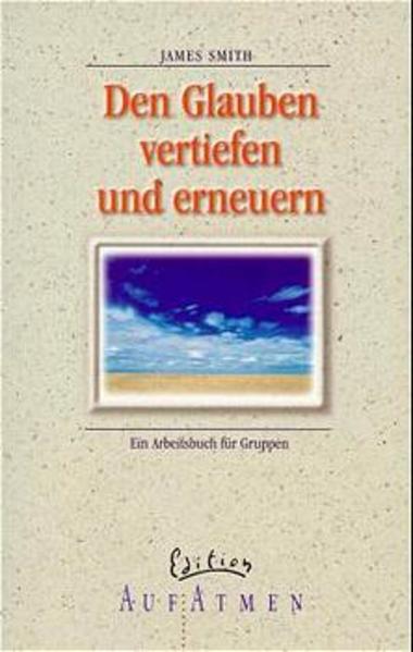 Den Glauben vertiefen und erneuern