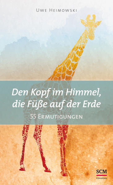 Den Kopf im Himmel, die Füße auf der Erde