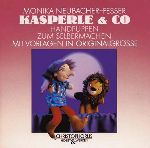 Kasperle & Co. Handpuppen zum Selbermachen