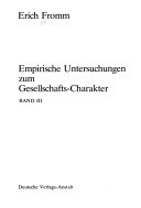Gesamtausgabe / Empirische Untersuchungen zum Gesellschafts-Charakter