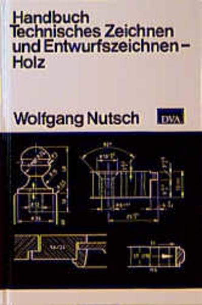 Handbuch Technisches Zeichnen und Entwurfszeichnen Holz