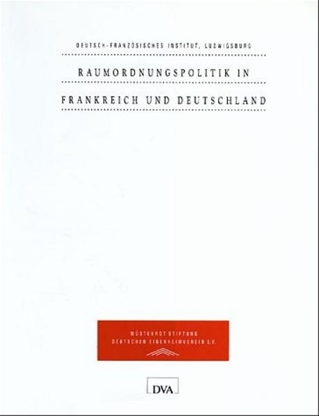 Raumordnungspolitik in Deutschland und Frankreich