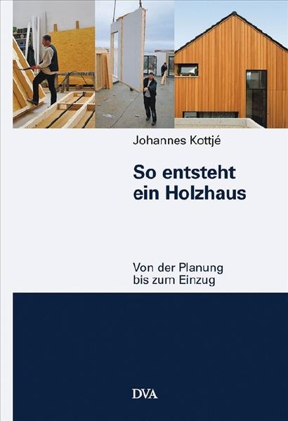 So entsteht ein Holzhaus