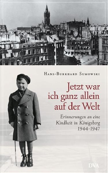 "Jetzt war ich ganz allein auf der Welt"
