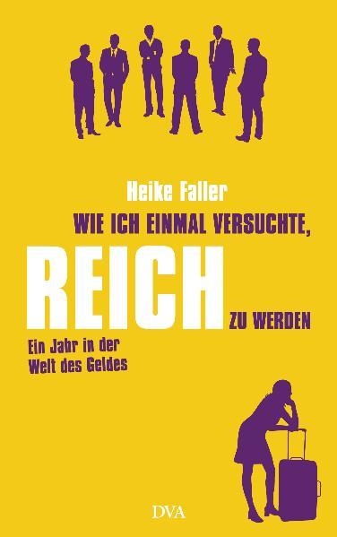 Wie ich einmal versuchte, reich zu werden