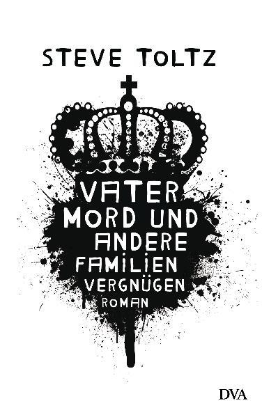 Vatermord und andere Familienvergnügen
