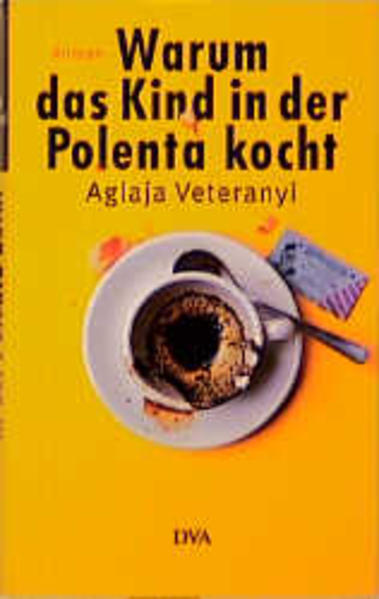 Warum das Kind in der Polenta kocht