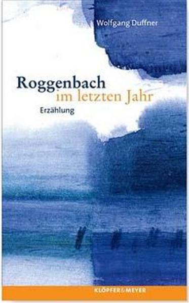 Roggenbach im letzten Jahr