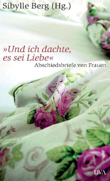 "Und ich dachte, es sei Liebe"