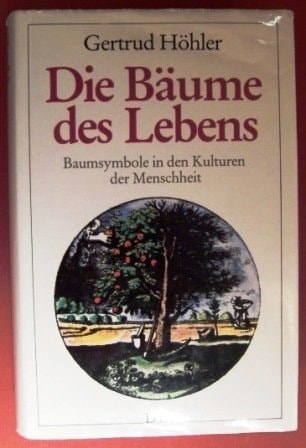 Die Bäume des Lebens