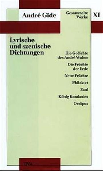Gesammelte Werke XI. Lyrische und szenische Dichtungen
