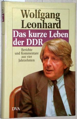Das kurze Leben der DDR