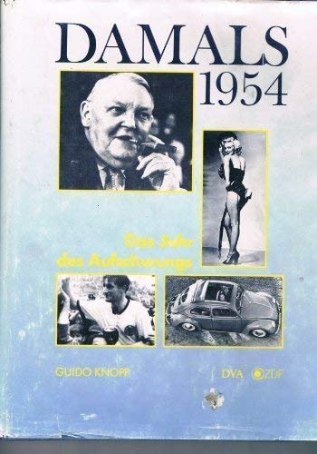 Damals / 1954 - Das Jahr des Aufschwungs