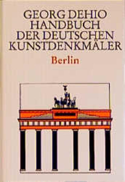 Dehio - Handbuch der deutschen Kunstdenkmäler / Berlin