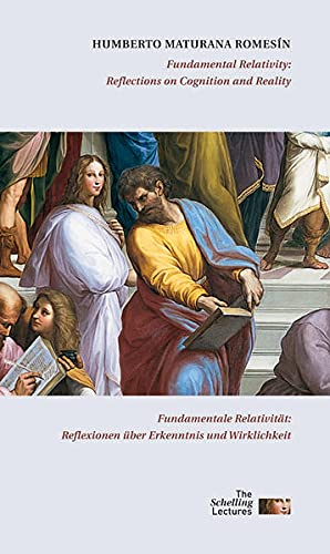 Fundamentale Relativität: Reflexionen über Erkenntnis und Wirklichkeit / Fundamental Relativity: Reflections on Cognition and Reality