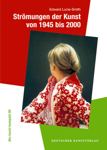Strömungen der Kunst von 1945 bis 2000