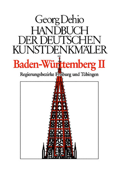 Georg Dehio: Dehio - Handbuch der deutschen Kunstdenkmäler / Dehio - Handbuch der deutschen Kunstdenkmäler / Baden-Württemberg Bd. 1