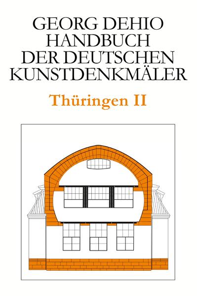 Dehio - Handbuch der deutschen Kunstdenkmäler / Thüringen II