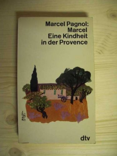 Marcel Pagnol : Marcel und Isabelle Die Zeit der Geheimnisse